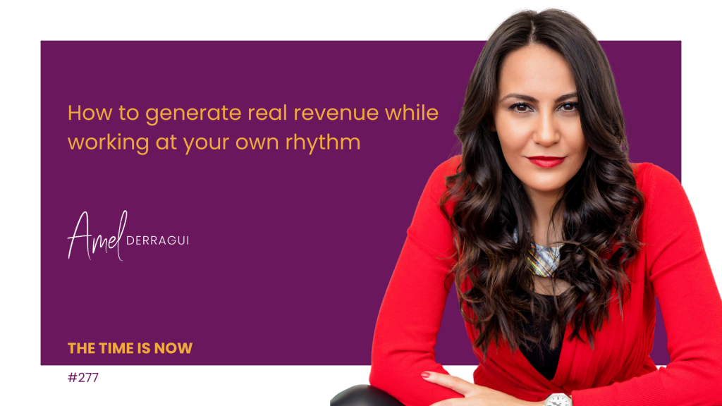 generate real revenue while working at your own rhythm