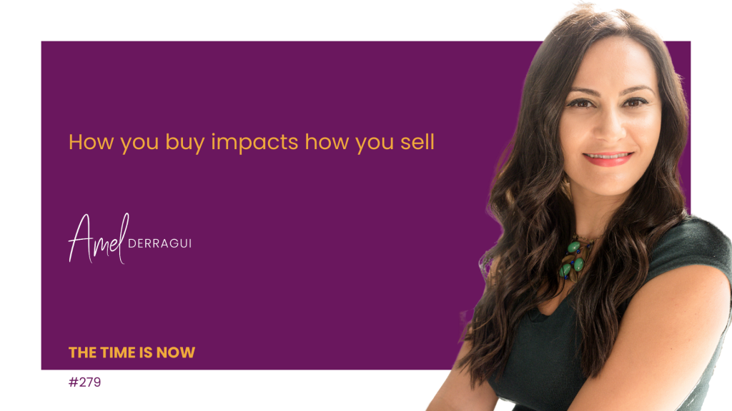 How you buy impacts how you sell